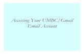 Accessing Your UMBC/Gmail Email Account · Accessing your UMBC/Gmail email Click compose to create a new message Your redirect should look something like the picture above. Composing