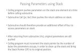 Passing Parameters using Stack - Concordia Universityaagarwal/coen311/notes/... · Passing Parameters using Stack •Calling program pushes parameters on the stack one element at