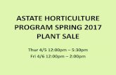ASTATE HORTICULTURE PROGRAM SPRING 2017 PLANT SALE...ASTATE HORTICULTURE PROGRAM SPRING 2017 PLANT SALE Thur 4/5 12:00pm –5:30pm Fri 4/6 12:00pm –2:00pm
