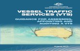 GUIDANCE FOR ASSESSING, APPOINTING AND AUDITING A VTS · SMS System Management System SOLAS Safety of Life at Sea VTS Vessel Traffic Services VTSA Vessel Traffic Services Authority