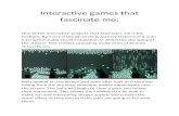 berneldaedwards.files.wordpress.com  · Web viewInteractive games that fascinate me; One of the interactive projects that fascinates me is the footfalls. By Tmema [Golan Levin &