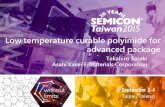 Low temperature curable polyimide for advanced package · 2019. 5. 29. · Dry Film Photoresist SUNFORT TM Glass fabric insulation material for package circuit board LIB separator