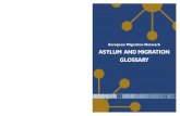 European Migration Network ASYLUM AND MIGRATION GLOSSARY · 2014. 2. 10. · 2 The purpose of this EMN Glossary of terms relating to Asylum and Migration is inter alia to improve