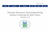 DisasterRecovery Grant Reporting System Training for NSP …...Total Activity Drawn Amount (PF+PI) $1,000,000 ≥$500,000 ≥ $200,000 **Granteesmust enter BOTH. Program Funds andProgram