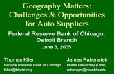 Geography Matters: Challenges & Opportunities for Auto Suppliers · 2014. 11. 15. · Geography Matters: Challenges & Opportunities for Auto Suppliers Federal Reserve Bank of Chicago,