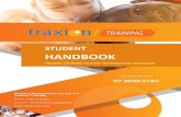 student handbook - Traxion Training · INTRODUCTION ... TraxionTraining doesn't actively use any marketing strategies that would generally be considered 'unsolicited' however, if