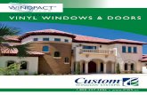 Custom Window Systems – High Performance Windows and Doors · loss to a value far below other window frame materials. PACT' WindPact Plus Series Glass Systems WindPact Plus@ impact