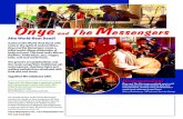 Onye and The Messengers - Village Rhythms€¦ · body and soul. The band rocks African rhythms, funky blues, jazz, reggae, latin, rock and world music. The grooves are polyrhythmic