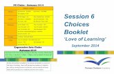 Choices Booklet - Thomas Clarkson Academy · Choices Booklet ‘Love of Learning’ ... Have fun learning the exciting and strategic games! Mr Rahme M104 Mr L. Watson ome along and
