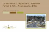 County Road 21/Highland St., Haliburton Portrait & Active ...€¦ · in the study area of Country Road 21/Highland St., the Active Neighbourhoods team undertook focus groups with