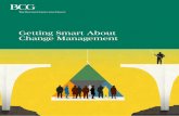 Getting Smart About Change Management · rational is determined by an individu-al’s current context; that is, the combination of rewarding or unre-warding factors that influence