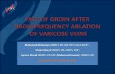 FATE OF GROIN AFTER RADIOFREQUENCY ABLATION OF … · FATE OF GROIN AFTER RADIOFREQUENCY ABLATION OF VARICOSE VEINS Mohamed Elsharawy MBBCh MS MD FRCS FACA MHE1, Ehab Elshaal MBBCh