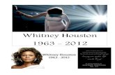 Whitney Houston 1963 - 2012 - WordPress.com · WHITNEY HOUSTON - Whitney Houston 1963 - 2012 . HOUSION 100K TV) you . MasterG1d Clive live WHITNEY HOUSTON . ENT . 0 [ISO . SWAR SWAROV