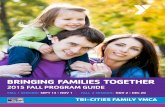 BRINGING FAMILIES TOGETHER - Tri-Cities Family YMCA...NEW! JUNGLE GYM (WALKING - 6 YEARS W/CAREGIVER) Jungle Gym is a big indoor play area with trampolines, gymnastic equipment, bounce