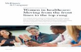 Women in healthcare: Moving from the front lines to the .../media/McKinsey... · Moving from the front lines to the top rung Our analysis shows women in healthcare have made progress