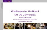 Challenges for On-Board DC-DC Conversion · Andrew Forsyth School of Electrical and Electronic Engineering The University of Manchester . Overview