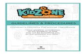 Children s Ministry Personnel Handbook - Beulah · KidZone Leader: KidZone Leaders work with children ages 3 to grade 6 in Early Childhood, Elementary, or District 56, engaging them