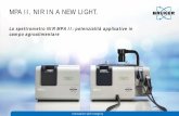 MPA II. NIR IN A NEW LIGHT. · 2018. 5. 25. · • The MPA II comes with a new generation of light sources with a MTTF of 25,000 hours: More peace of mind for the daily routine operation