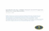 Guidebook for ARRA Smart Grid Program Metrics and Benefits ... · Guidebook for ARRA Smart Grid Program Metrics and Benefits December 7, 2009 6 Table 3. Build Metrics – Monetary