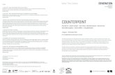 COUNTERPOINT€¦ · Counterpoint showcases new commissioned work by eight contemporary artists who question the social role and function of art. As a non-thematic exhibition, the