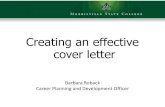 Creating an effective cover letter - SUNY Morrisville · purpose of your cover letter qualities of an effective cover letter general, format, structure, content how to select and