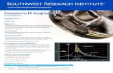 Sequence IX Engine Test - Southwest Research Institute · Southwest Research Institute is an independent, nonprofit, applied engineering and physical sciences research and development