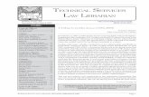 Technical ServiceS law librarian · 2007. 12. 10. · Technical Services Law Librarian, December 2006/March 2007 Page 3 O nline Bibliographic Services From the Chair Special Interest