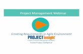 Creating Requirements in Agile Environment - Project Insightdownloads.projectinsight.net/training/pmi-project... · Schedule a customized demo today +1 (949) 476-6499 x3 info@projectinsight.net