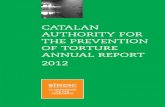 CATALAN AUTHORITY FOR THE PREVENTION OF TORTURE … 2012 ANNUAL REPORT.pdf · Pursuant to Article 74 of Law 24/2009, of December 23, on the Síndic de Greuges (Catalan ... Brians