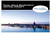 Facts about Stockholm’s tourism industry...10 Facts about Stockholm’s tourism industry 2009In 2008 the number of overnight stays in hotels, hostels and vacation villages in Sweden