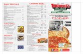 DAILY SPECIALS CATERING MENU 10% ... - Tortorice's Pizza16” Thin Crust Cheese Pizza (Toppings Extra) Plus 8 Pc. Jumbo Wings hot, bbq, sweet chili or lemon herb $22.95 PIZZA & WINGS