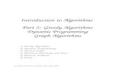 Introduction to Algorithms Part 2: Greedy Algorithms ...faculty.smcm.edu/acjamieson/s14/Goddardpart2.pdf · Dynamic Programming Graph Algorithms 1) Greedy Algorithms 2) Dynamic Programming