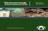 TERMITE ELIMINATION SYSTEMtermatrix.com.au/documents/Termatrix Brochure - 2019.pdf · termite Monitoring below ground system and or if active termites am found inside, above ground