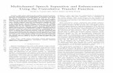 Multichannel Speech Separation and Enhancement Using the ...channel shortening [12], inﬁnity- and p-norm optimization-based channel shortening/reshaping [13], partial MINT [14],