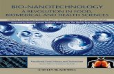 Bio-Nanotechnology · Bio-Nanotechnology A Revolution in Food, Biomedical and Health Sciences Edited by Debasis Bagchi, PhD, MACN, CNS, MAIChEUniversity of Houston College of Pharmacy,