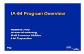 IA-64 Program Overview · Intel Labs Superscalar Architectures 1.5 - 3 instructions / cycle Performance Time 20-30% increase per year from semiconductor technology advances CISC/RISC