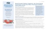 Real Estate Value Capture: An Emerging Strategy to Pay for ...Real Estate Value Capture: An Emerging Strategy to Pay for New Transportation ... Real estate value capture is a financing