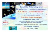 Satellite Altimetry and Gravimetry - OSU · 2010. 10. 22. · Satellite Altimetry and Gravimetry: Theory and Applications Tuesday, 22 June 2004 • Orbital Dynamics & Orbit Determinations