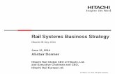 Rail Systems Business Strategy - Hitachi Global · 6/12/2014  · uEuropean rolling stock manufacturers growing stably uChinese rolling stock manufacturers entering emerging markets