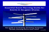 Essential Event Planning Guide for Events in Saugeen ShoresJanuary 2015. 2 Event Planning Guide ... Welcome to the growing number of organizations that coordinate special events in
