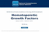 NCCN Clinical Practice Guidelines in Oncology NCCN ... · • NCCN Guidelines for Hematopoietic Growth Factors is a new guideline that combines the prior NCCN Guidelines for Myeloid