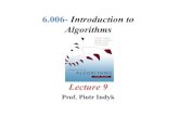 Lecture 9 - courses.csail.mit.educourses.csail.mit.edu/6.006/spring11/lectures/lec09.pdf · 2011. 3. 31. · Lecture 9 Prof. Piotr Indyk . Menu • Priority Queues • Heaps • Heapsort