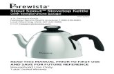 Stout Spout™ Stovetop Kettle · 2016. 2. 25. · 4 Stout Spout™ Stovetop Kettle Using Your Kettle Before First Use: 1) Remove packaging materials, labels, and stickers from the