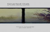 gnarled oak issue number sixgnarledoak.org/wp-content/uploads/2016/02/gnarledoak... · 2016. 2. 19. · Gnarled Oak is an online literary journal publishing poetry, prose, artwork,
