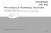 Product Safety Guide - Brother · 2017. 1. 24. · 1 English Introduction Thank you for purchasing the QL-800/QL-810W/QL-820NWB (hereafter referred to as “the QLLabelPrinter”).