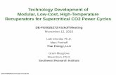 Technology Development of Modular, Low-Cost, High ......Technology Development of Modular, Low-Cost, High-Temperature Recuperators for Supercritical CO2 Power Cycles DE-FE0026273 Project