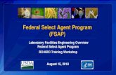 Federal Select Agent Program (FSAP) · Laboratory Facilities Engineering Overview Federal Select Agent Program RO/ARO Training Workshop. August 15, 2018. Federal Select Agent Program