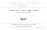 EXECUTIVE CALENDAR - Senate · Stuart Kyle Duncan (Cal. No. 624) Ordered, That following Leader remarks on Monday, April 23, 2018, the Senate proceed to executive session and resume