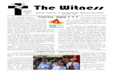 The Witness - CATHOLIC SCHOOL OF EVANGELISATION · 2019. 6. 22. · Witness, December 07 Page 2 The Witness This newsletter is published by the Catholic School of Evangelisation in