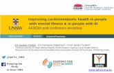 Improving cardiometabolic health in people with mental illness & … · 2015. 8. 28. · Improving cardiometabolic health in people with mental illness & in people with ID AADDM post